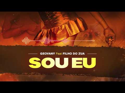 Geovany ft Filho do Zua - Sou Eu