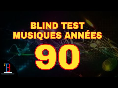 BLIND TEST MUSIQUES ANNÉES 90 DE 55 EXTRAITS