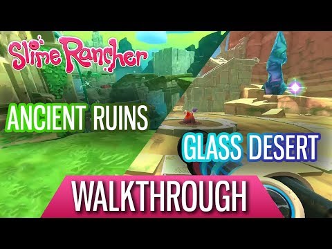Slime Rancher Ancient Ruins/Glass Desert WALKTHROUGH (All Fountains/Gordos)