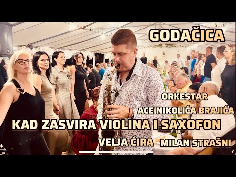 KAD ZASVIRA VIOLINA I SAXOFON U GODAČICI / ORKESTAR ACE NIKOLIĆA BRAJIĆA / MILAN STRAŠNI / ĆIRA
