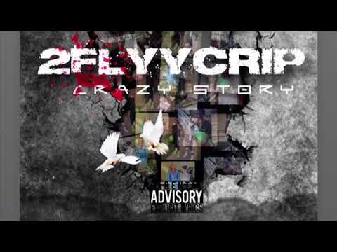 2flyycrip - crazy story