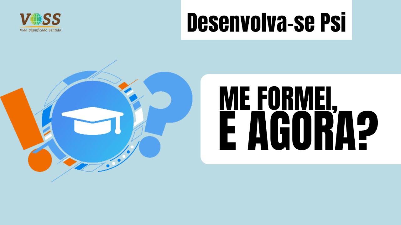 ME FORMEI, E AGORA? - Desenvolva-se Psi - Ep1