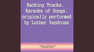 Like I'm Invisible (Originally performed by Luther Vandross)