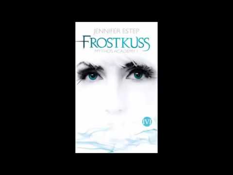 Mythos Academy 1  Frostkuss   Jennifer Estep Teil 1 von 8 Hörbuch