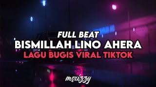 Download lagu BISMILLAH LINO AHERA REMIX JEDAG JEDUG FULL BEAT - DJ BUGIS 2025 TERBARU mp3