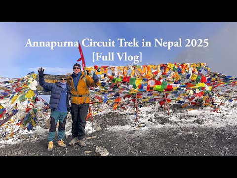 Annapurna Circuit Trek in Nepal 2025 [Full Vlog]