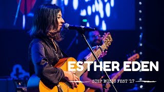 Esther Eden - Phoenix (Live @ STEP Music Fest 2017)