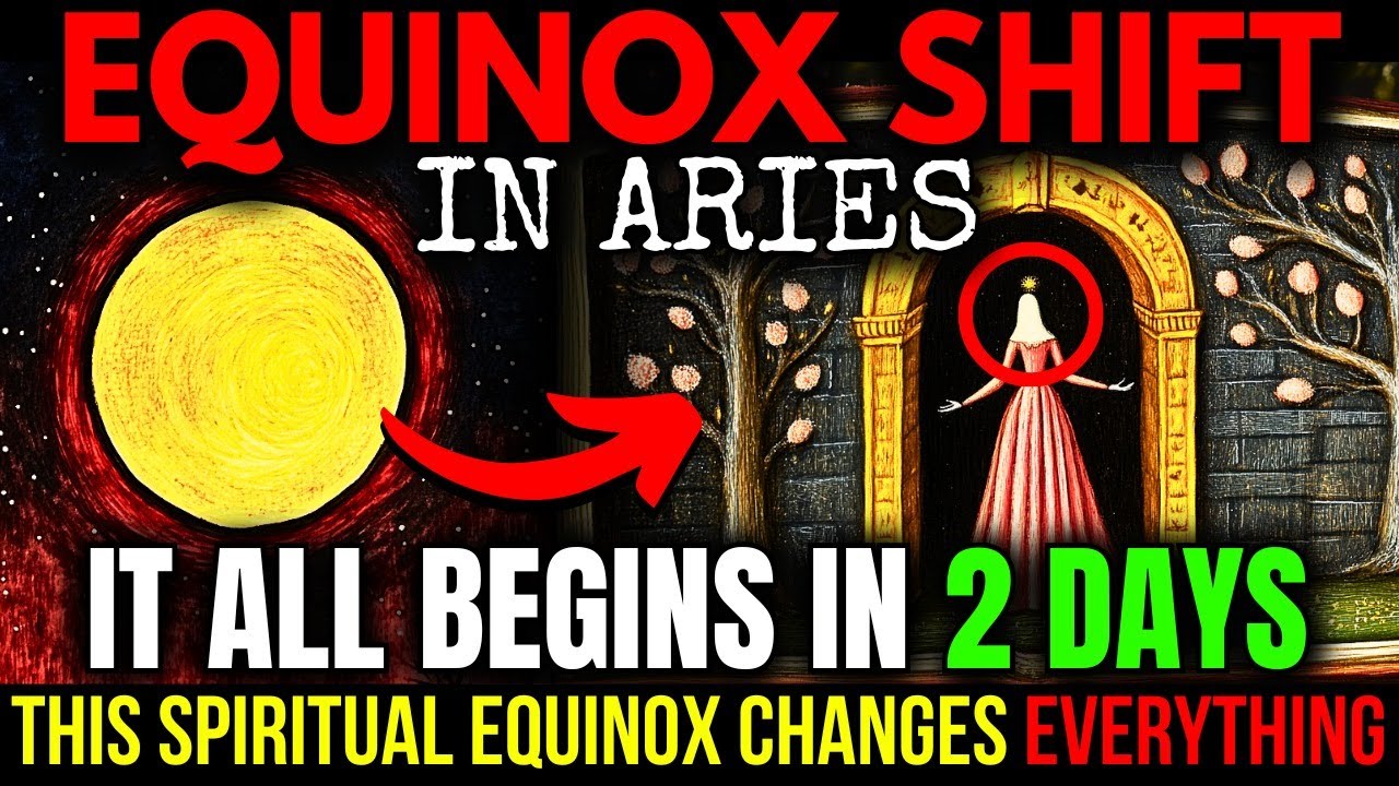 IT'S SO CLOSE! The SPIRITUAL Meaning of the EQUINOX that NO ONE Told You ABOUT! 20 March 2025