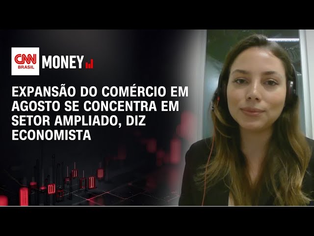 Expansão do comércio em agosto se concentra em setor ampliado, diz economista | Abertura de Mercado