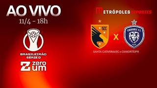 SANTA CATARINA x CIANORTE - BRASILEIRÃO SÉRIE D 2026 - AO VIVO E COM IMAGENS - 11.04.26