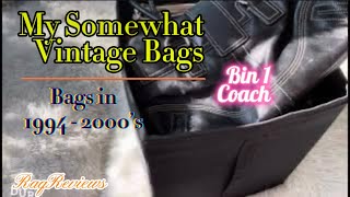 My Somewhat Vintage Bags | Bin 1 | Coach Bags | RaqReviews