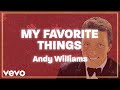 Andy Williams - My Favorite Things (Official Lyric Video)