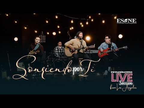 SONRIENDO POR TI #Live from L.A. | ESTACIÓN CERO