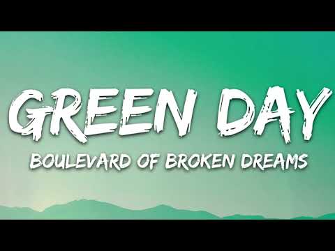 Green Day - Boulevard of Broken Dreams (Lyrics)
