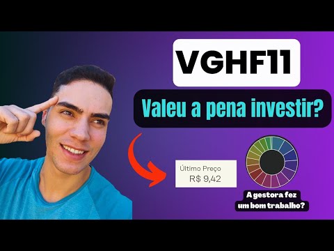 VGHF11 - VALE A PENA INVESTIR?
