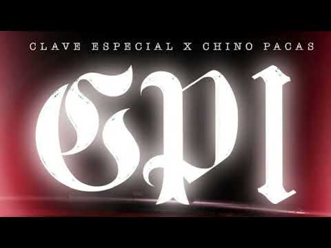 Clave Especial X Chino Pacas - GPI