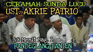 Viral Ceramah Sunda Lucu Ustad Akrie Patrio di Pan...