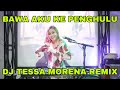 BAWA AKU KE PENGHULU LESTI BY DJ TESSA MORENA REMIX