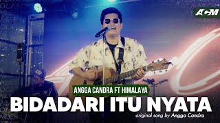 Download lagu Bidadari Itu Nyata - Angga Candra ft Himalaya Project mp3 Download lagu Bidadari Itu Nyata - Angga Candra ft Himalaya Project mp3