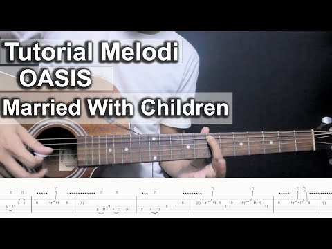 Tutorial Melodi OASIS - Married With Children Mudah Lengkap