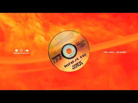 DEEPND.FM - GROOVE MASTERS (017)