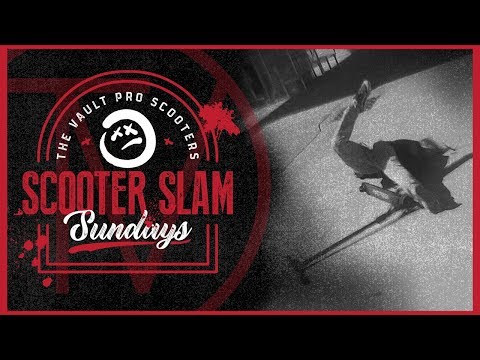 Scooter Slam Sundays - Episode 4 │ The Vault Pro Scooters
