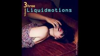 Liquidmotions Vol. 3 - Mixed by IDEAL NOISE