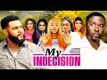 MY INDECISION SEASON 1 ( 2022 NEW MOVIE) ONNY MICHAEL & STEPHEN ODIMGBE Latest Nigerian Movie