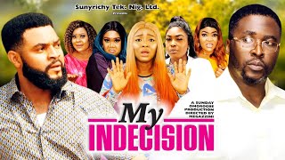 MY INDECISION SEASON 1 ( 2022 NEW MOVIE) ONNY MICHAEL &amp; STEPHEN ODIMGBE Latest Nigerian Movie