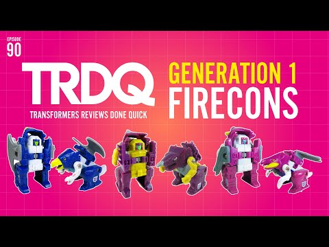 TRDQ: Generation One Firecons review