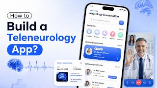 How to Build a Teleneurology App like NeuroX & Amwell [2026] | Teleneurology App Development
