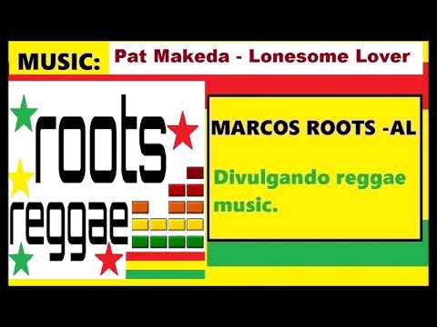 DIVULGANDO: Pat Makeda - Lonesome Lover / MARCOS ROOTS - AL