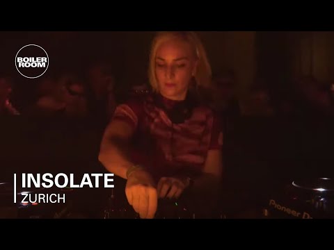 Insolate | Boiler Room x Adroit Zurich
