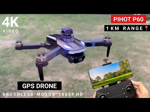 P60 Drone BEST GPS Brushless Dual Camera Foldable Drone P60 PIHOT 1080P HD Camera 4k Video Review
