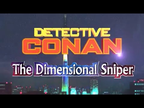 Detective Conan Movie 18  The Sniper from Another Dimension Opening