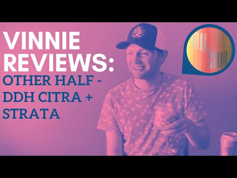 Other Half, DDH Citra+Strata - Vinnie's Beer Reviews