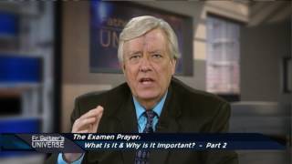 Father Spitzer’s Universe - 2017-03-01 - Examen Prayer