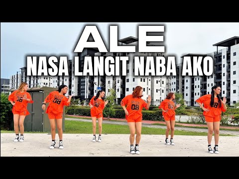 ALE, NASA LANGIT NABA AKO | Dj Renz John remix | Dance Trend | Dance workout ft. Danza Carol Angels