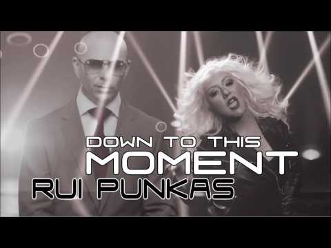 Pitbull ft Christina Aguilera vs Chuckie  Down To This Moment  Rui Punkas Bootleg)
