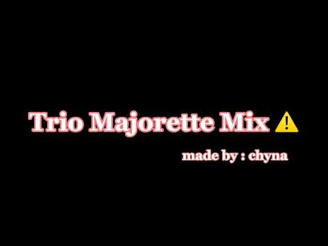 Trio Majorette Mix ⚠️ !