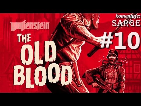 Zagrajmy w Wolfenstein: The Old Blood [60 fps] odc. 10 - Stare miasto