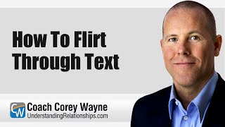 How To Flirt Through Text
