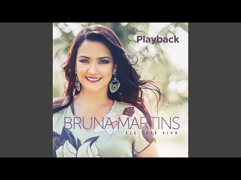 Ele Está Vivo - Bruna Martins