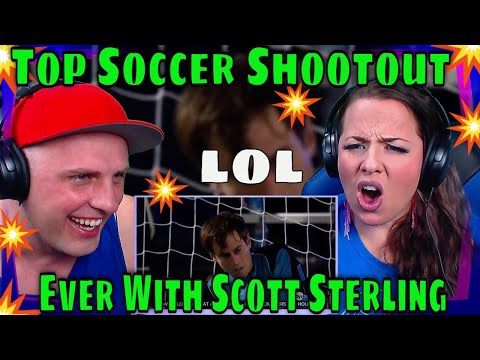 First Time Seeing Top Soccer Shootout Ever With Scott Sterling (Official Original) #reaction