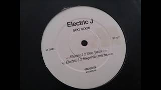 Electric J – Soo Good (Electric J 2-Step Instrumental)