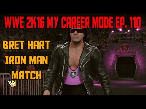 BRET HART IRON MAN MATCH | WWE 2K16 My Career Mode (WWE MyCareer Gameplay XBOX ONE / PS4 Part 109)