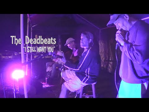 THE DEADBEATS - "I STILL WANT YOU"