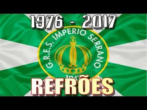 Todos os refrões do Império Serrano. 1976 até 2017