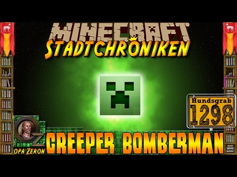 Minecraft #1298 -Stadtchroniken- Creeper Bomberman [HD+Deutsch]