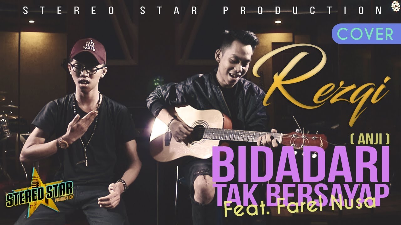 Bidadari Tak Bersayap - Anji (Rezqi feat. Farel Nusa) | Cover